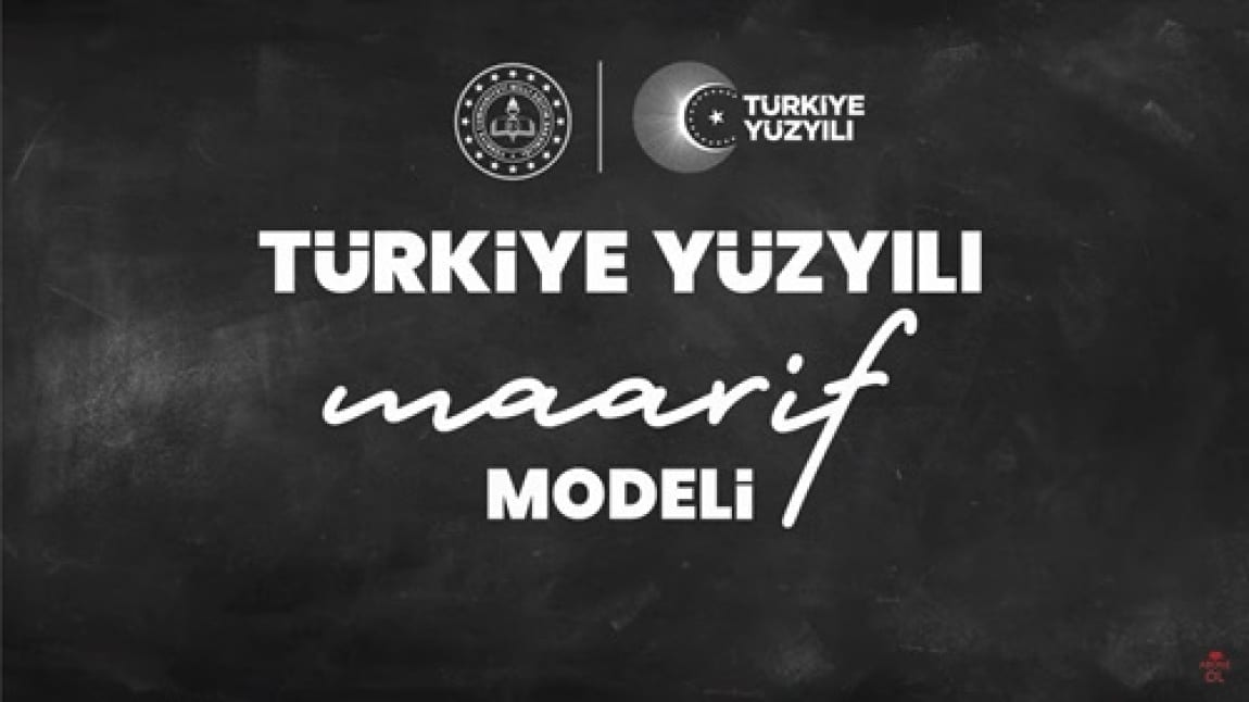 TÜRKİYE YÜZYILI MAARİF MODELİ